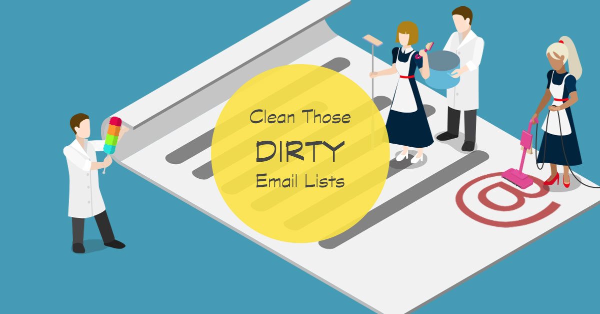 Your Email List Is So Dirty